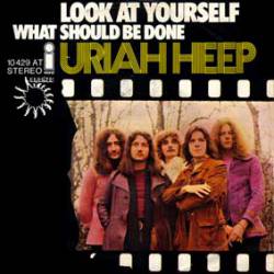 Uriah Heep : Look at Yourself (Single)